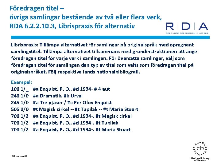 Föredragen titel – övriga samlingar bestående av två eller flera verk, RDA 6. 2.