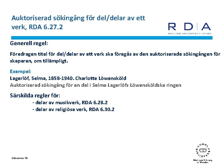 Auktoriserad sökingång för del/delar av ett verk, RDA 6. 27. 2 Generell regel: Föredragen