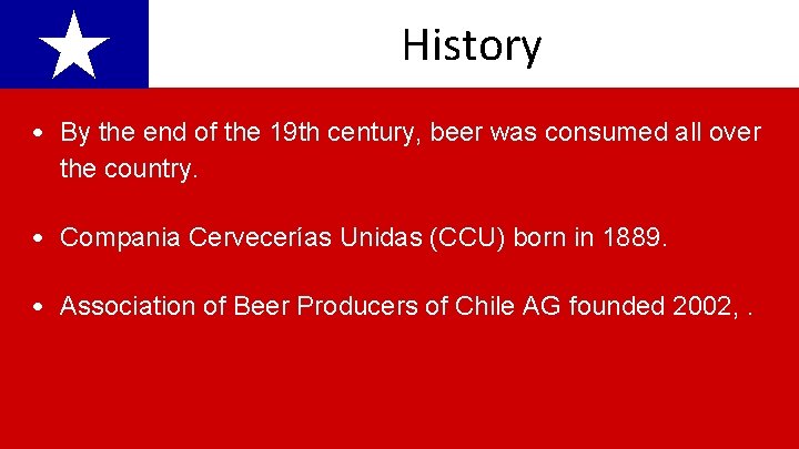 ★ History Cervecerías born in beer 1889. was consumed all over • • By.