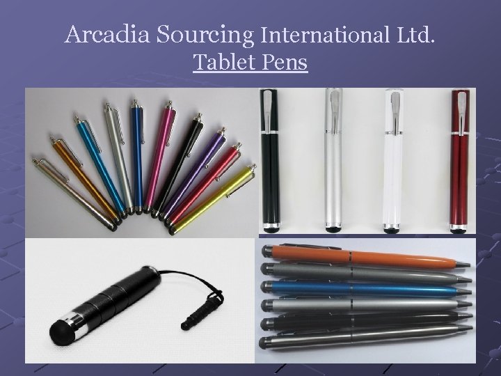 Arcadia Sourcing International Ltd. Tablet Pens 