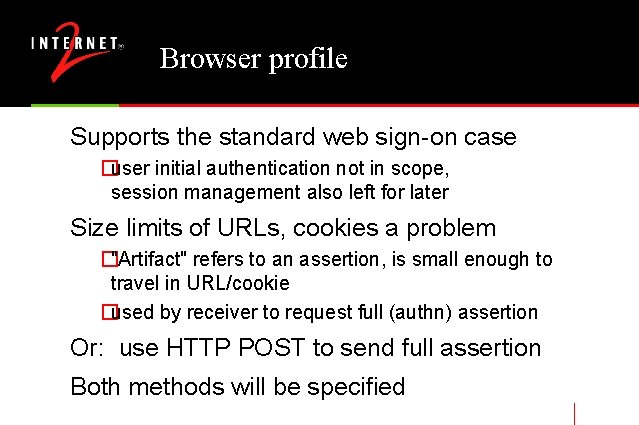 Browser profile Supports the standard web sign-on case �user initial authentication not in scope,