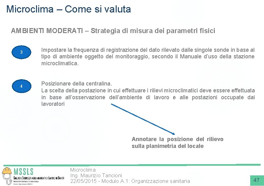 Microclima – Come si valuta AMBIENTI MODERATI – Strategia di misura dei parametri fisici