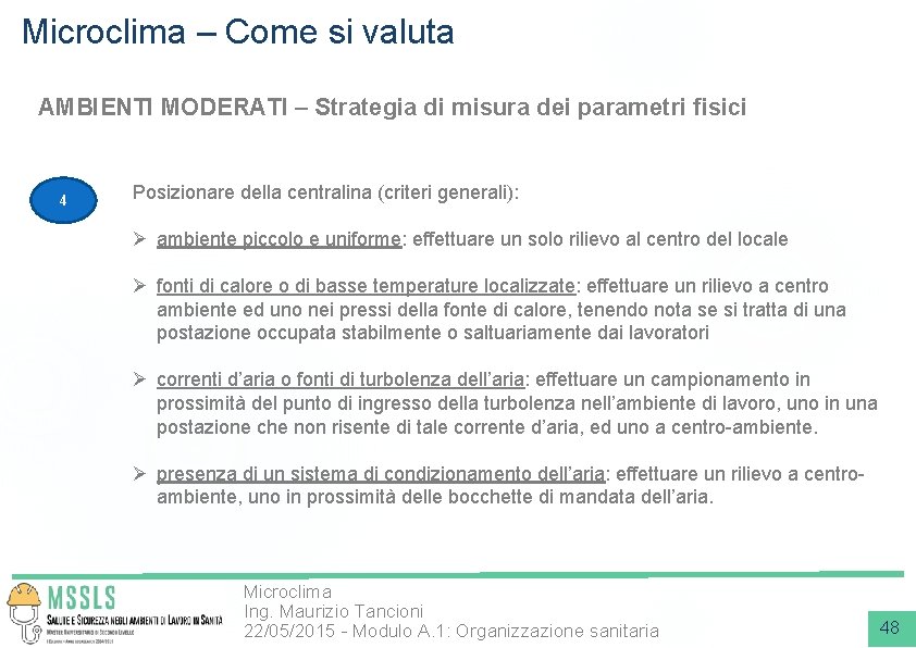 Microclima – Come si valuta AMBIENTI MODERATI – Strategia di misura dei parametri fisici