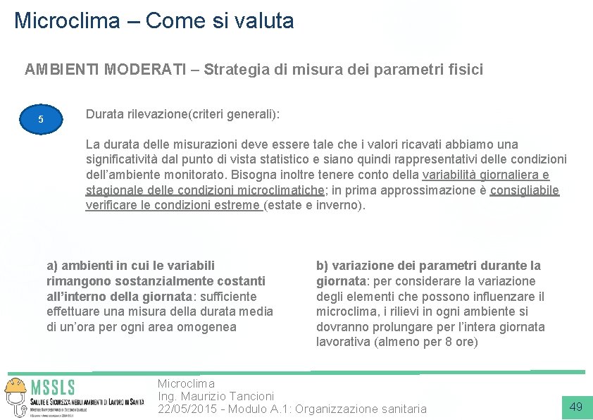 Microclima – Come si valuta AMBIENTI MODERATI – Strategia di misura dei parametri fisici