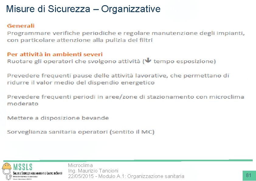Misure di Sicurezza – Organizzative Microclima Ing. Maurizio Tancioni 22/05/2015 - Modulo A. 1: