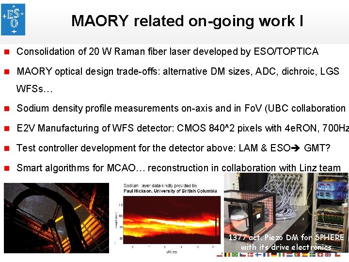 MAORY related on-going work I n Consolidation of 20 W Raman fiber laser developed