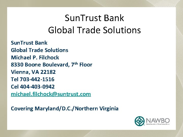 Sun. Trust Bank Global Trade Solutions Michael P. Filchock 8330 Boone Boulevard, 7 th