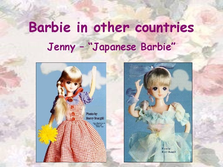 Barbie in other countries Jenny – “Japanese Barbie” 