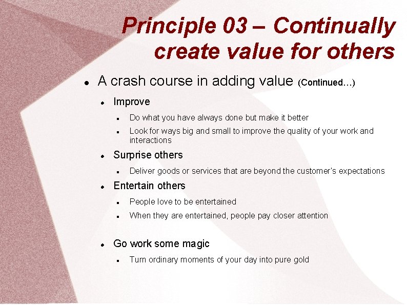 Principle 03 – Continually create value for others A crash course in adding value