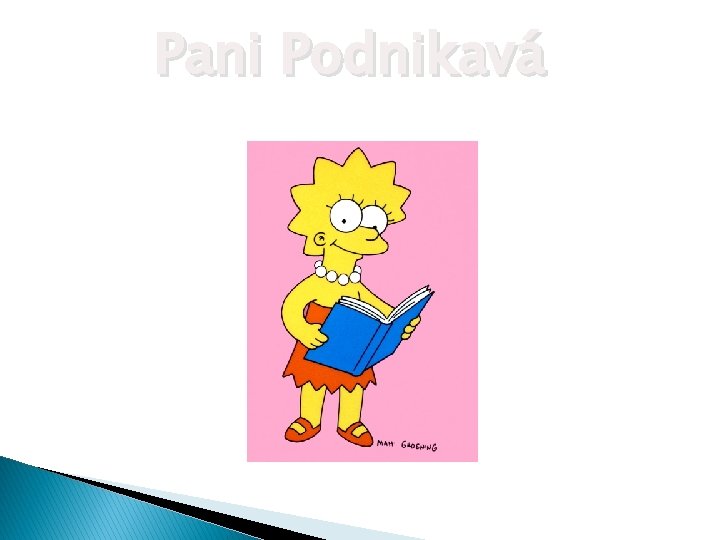 Pani Podnikavá 