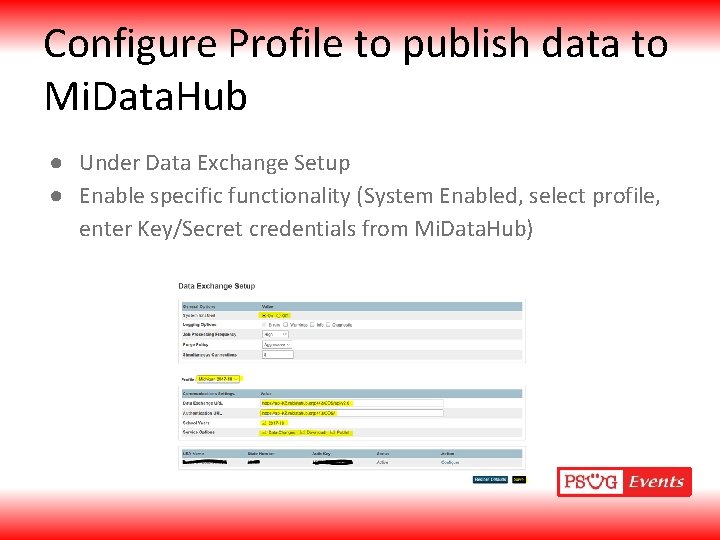 Configure Profile to publish data to Mi. Data. Hub ● Under Data Exchange Setup