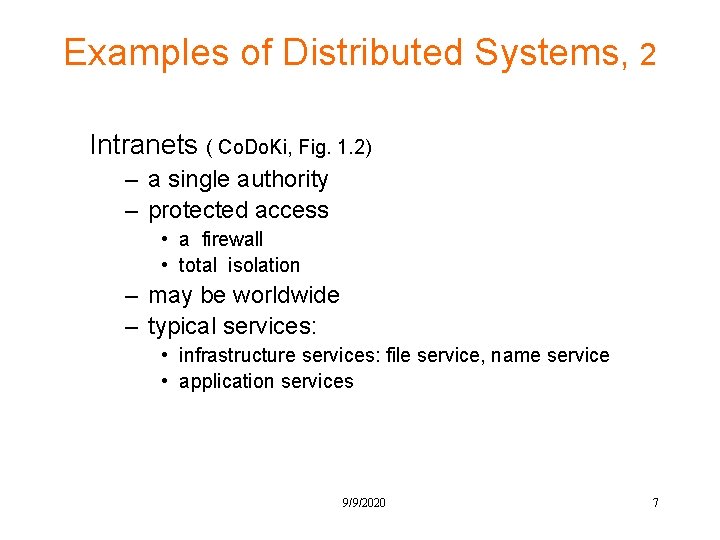 Examples of Distributed Systems, 2 Intranets ( Co. Do. Ki, Fig. 1. 2) –