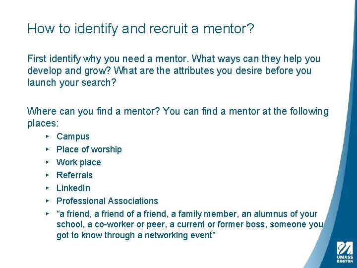 How to identify and recruit a mentor? First identify why you need a mentor.