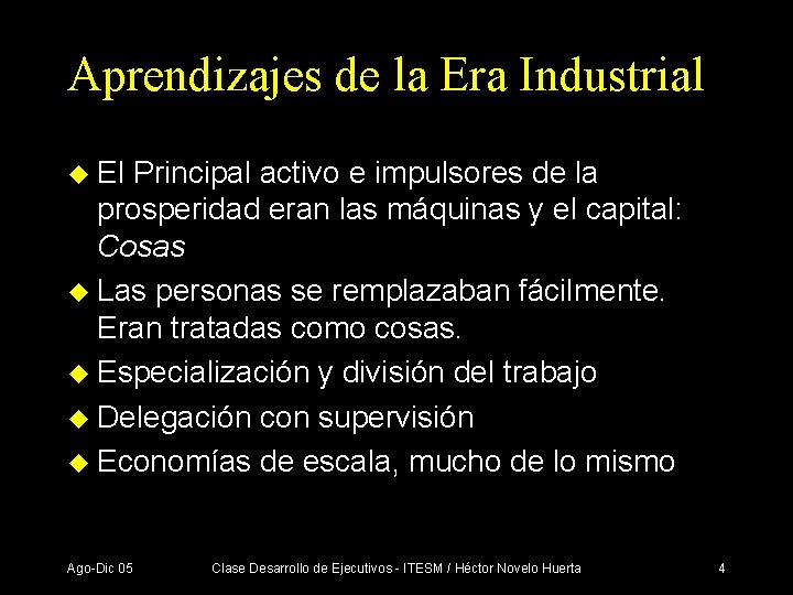 Aprendizajes de la Era Industrial u El Principal activo e impulsores de la prosperidad