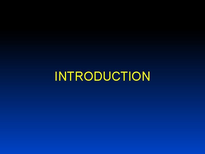 INTRODUCTION 