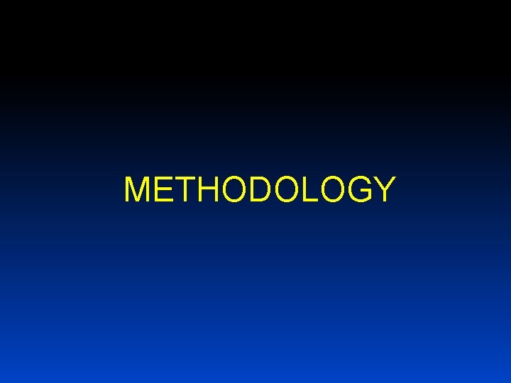 METHODOLOGY 