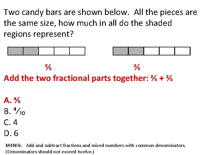 Two candy bars are shown below. All the pieces are the same size, how