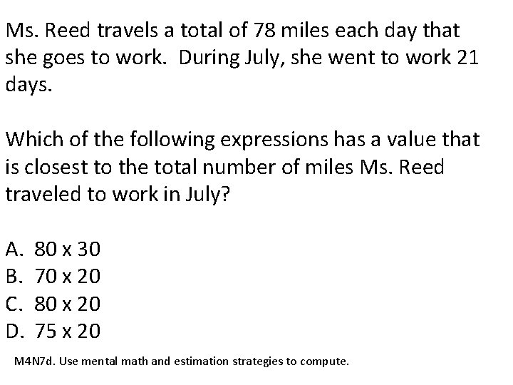 Ms. Reed travels a total of 78 miles each day that she goes to