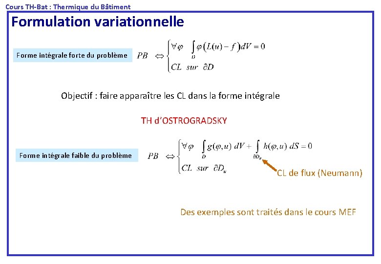  Cours TH-Bat : Thermique du Bâtiment Formulation variationnelle Forme intégrale forte du problème