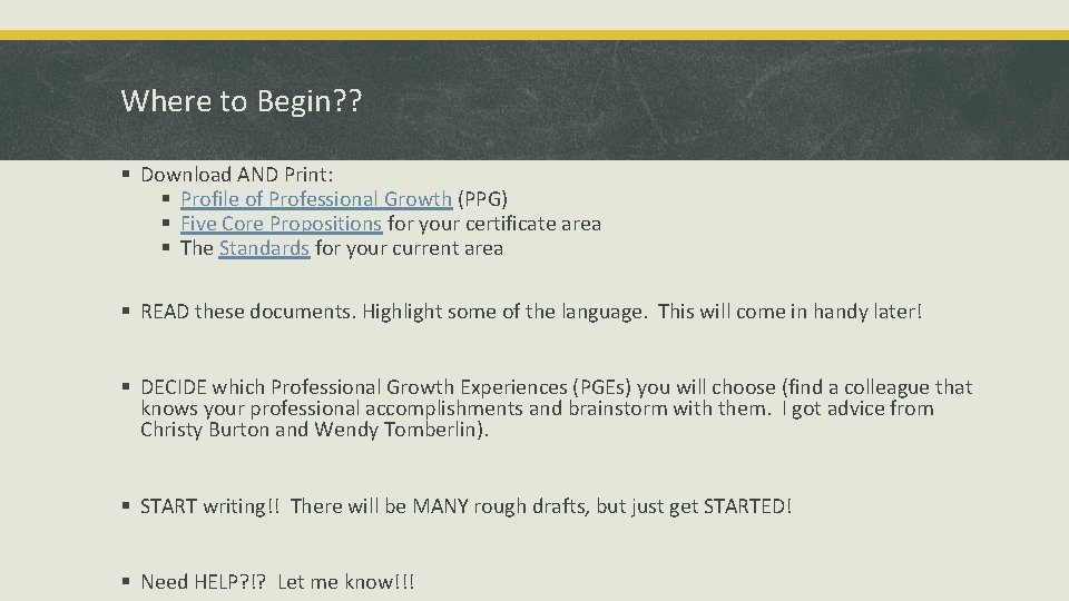 Where to Begin? ? § Download AND Print: § Profile of Professional Growth (PPG)