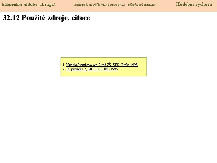 Elektronická učebnice - II. stupeň Základní škola Děčín VI, Na Stráni 879/2 – příspěvková