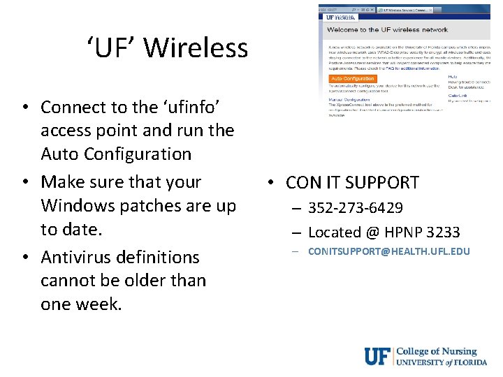 ‘UF’ Wireless • Connect to the ‘ufinfo’ access point and run the Auto Configuration