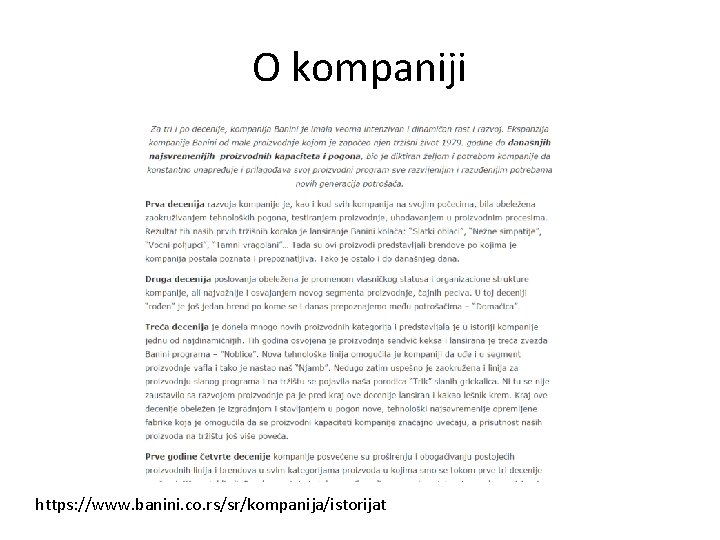 O kompaniji https: //www. banini. co. rs/sr/kompanija/istorijat 