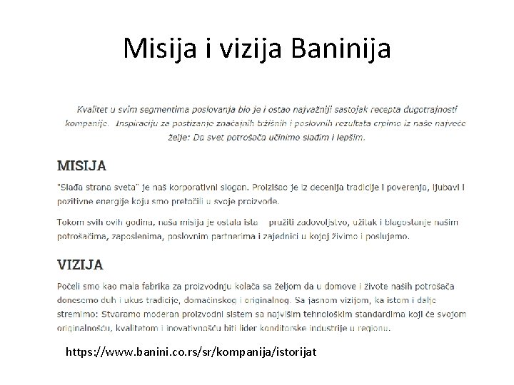 Misija i vizija Baninija https: //www. banini. co. rs/sr/kompanija/istorijat 