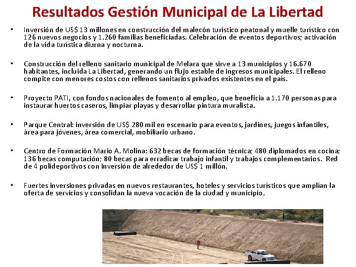 Resultados Gestión Municipal de La Libertad • Inversión de US$ 13 millones en construcción