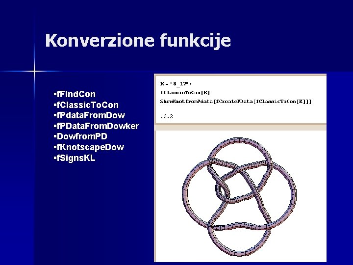 Konverzione funkcije §f. Find. Con §f. Classic. To. Con §f. Pdata. From. Dow §f.