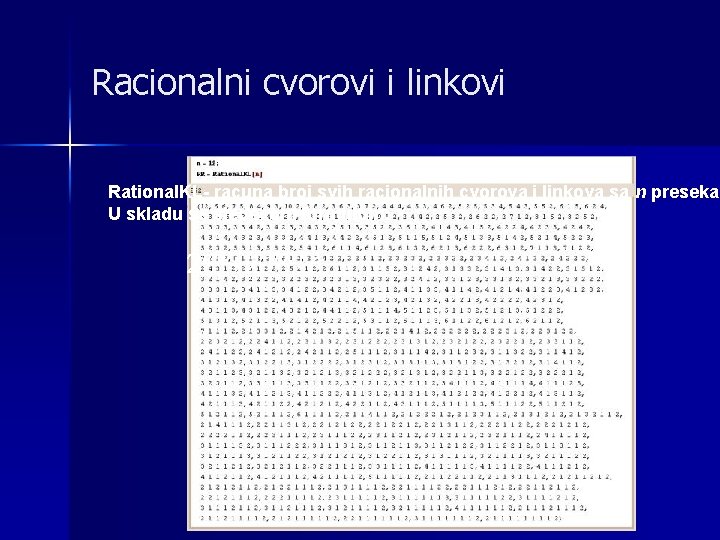 Racionalni cvorovi i linkovi Rational. KL- racuna broj svih racionalnih cvorova i linkova sa