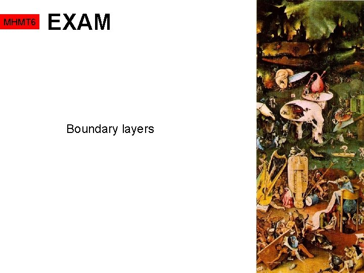 MHMT 6 EXAM Boundary layers MHMT 6 EXAM Boundary layers