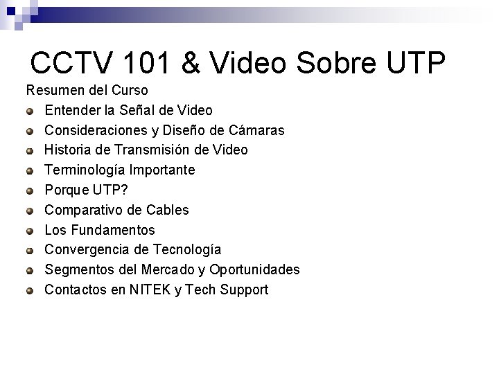CCTV 101 & Video Sobre UTP Resumen del Curso Entender la Señal de Video