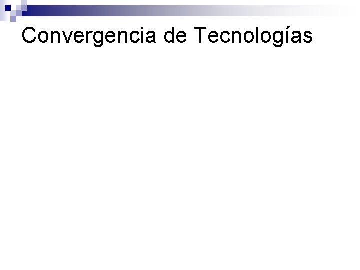 Convergencia de Tecnologías 