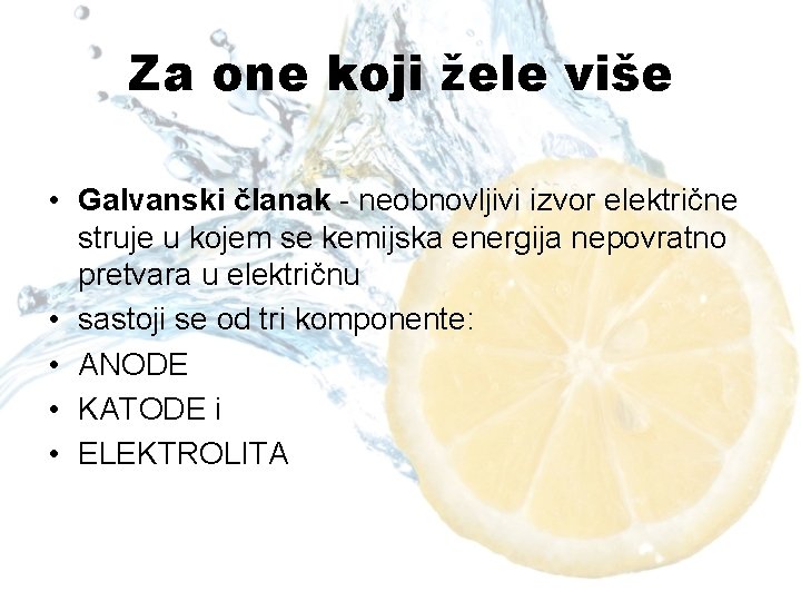 Za one koji žele više • Galvanski članak - neobnovljivi izvor električne struje u