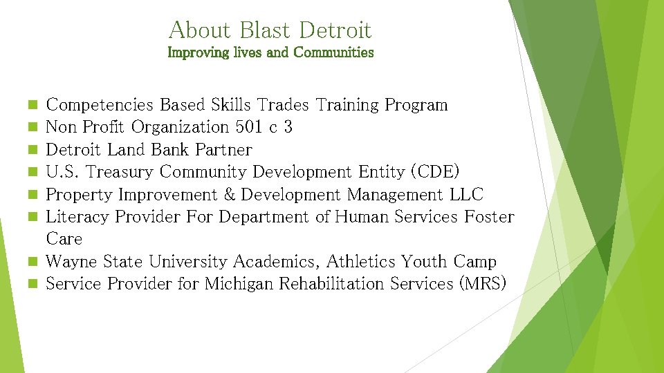 About Blast Detroit Improving lives and Communities Competencies Based Skills Trades Training Program Non
