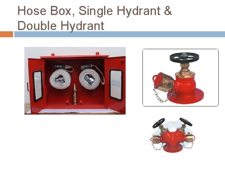 Hose Box, Single Hydrant & Double Hydrant 