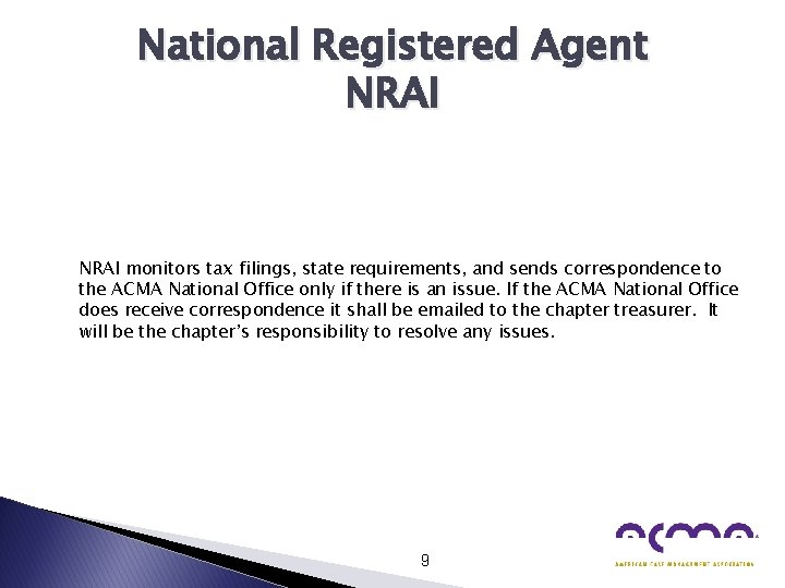 National Registered Agent NRAI monitors tax filings, state requirements, and sends correspondence to the