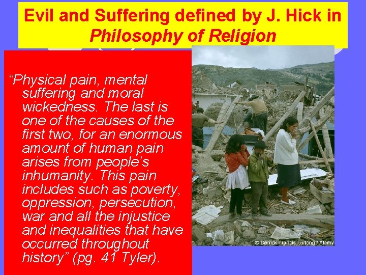 Evil and Suffering defined by J. Hick in Philosophy of Religion “Physical pain, mental