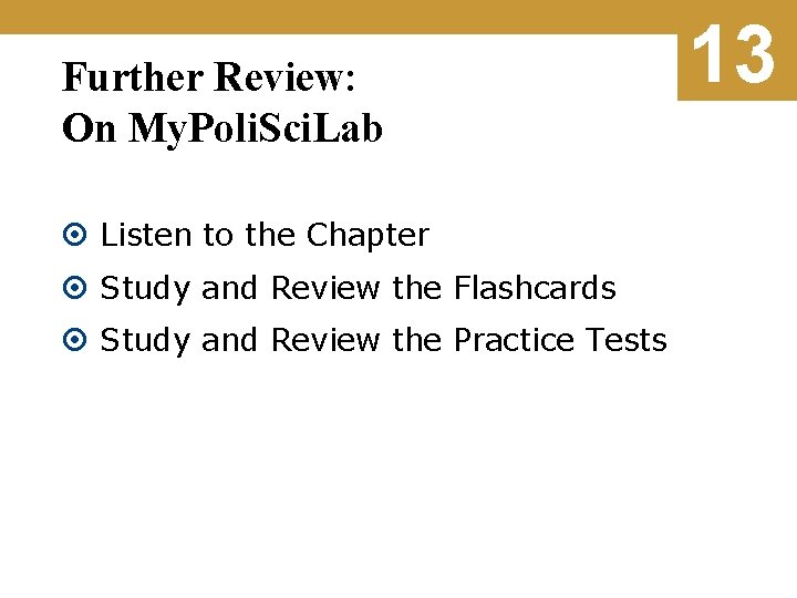 Further Review: On My. Poli. Sci. Lab Listen to the Chapter Study and Review