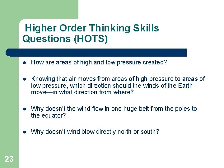 Higher Order Thinking Skills Questions (HOTS) 23 l How areas of high and low