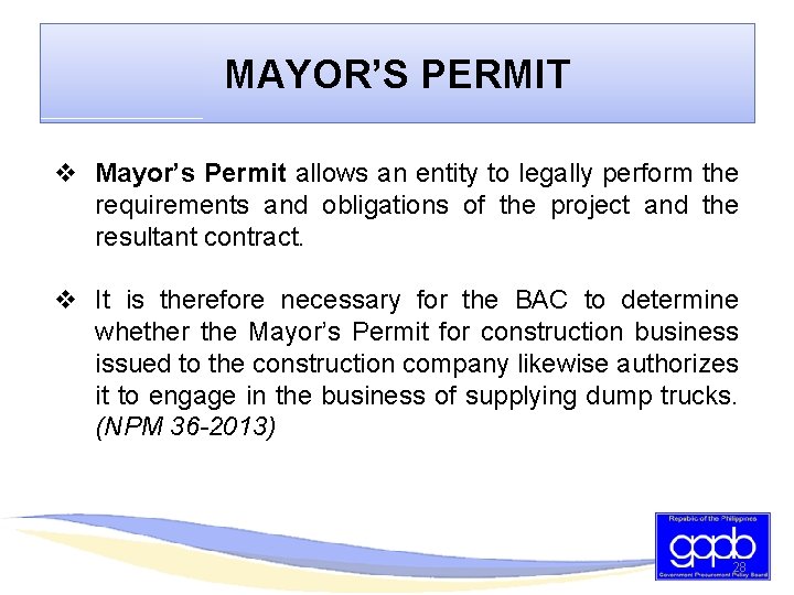 MAYOR’S PERMIT v Mayor’s Permit allows an entity to legally perform the requirements and