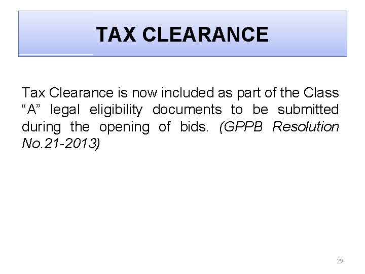 TAX CLEARANCE Tax Clearance is now included as part of the Class “A” legal