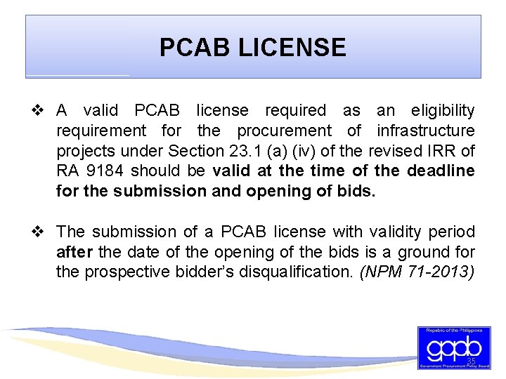 PCAB LICENSE v A valid PCAB license required as an eligibility requirement for the