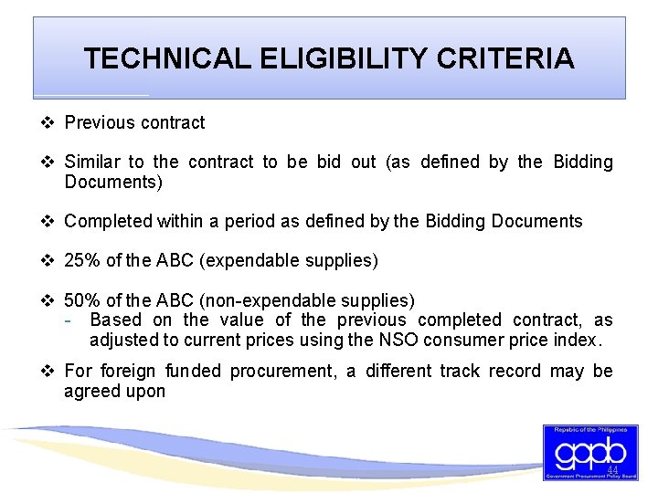 TECHNICAL ELIGIBILITY CRITERIA v Previous contract v Similar to the contract to be bid