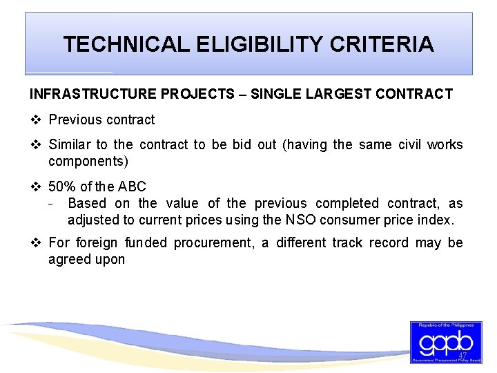 TECHNICAL ELIGIBILITY CRITERIA INFRASTRUCTURE PROJECTS – SINGLE LARGEST CONTRACT v Previous contract v Similar