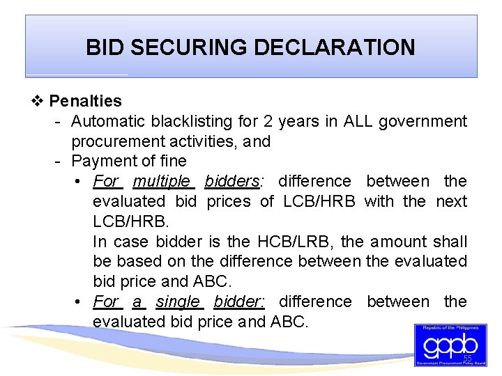BID SECURING DECLARATION v Penalties - Automatic blacklisting for 2 years in ALL government