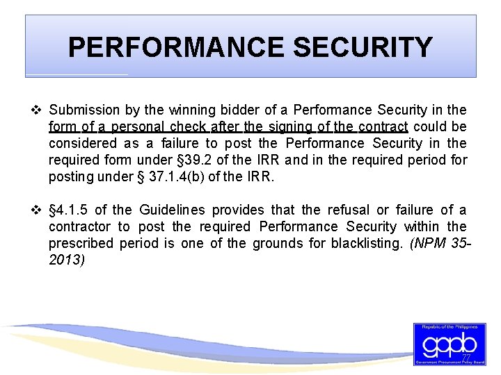 PERFORMANCE SECURITY v Submission by the winning bidder of a Performance Security in the
