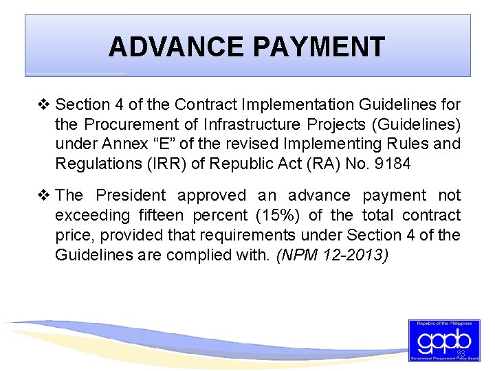 ADVANCE PAYMENT v Section 4 of the Contract Implementation Guidelines for the Procurement of