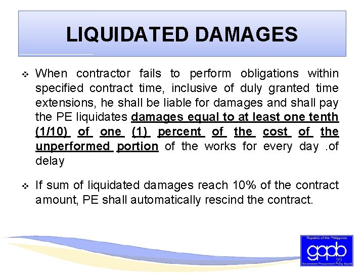 LIQUIDATED DAMAGES v When contractor fails to perform obligations within specified contract time, inclusive